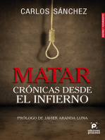 Matar, crónicas desde el infierno