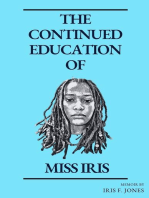 The Continued Education of Miss Iris