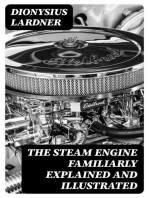 The Steam Engine Familiarly Explained and Illustrated