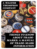 Things to Know About Trade-Marks: A Manual of Trade-Mark Information