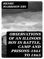 Observations of an Illinois Boy in Battle, Camp and Prisons—1861 to 1865