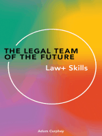 The Legal Team of the Future: Law+ Skills: Law+ Skills