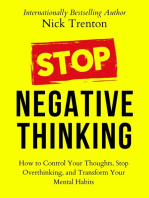 Stop Negative Thinking: How to Control Your Thoughts, Stop Overthinking, and Transform Your Mental Habits