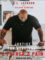 Justice for NeKeisha: A Father's Pain