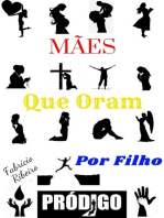 Mães Que Oram Por Filho Pródigo