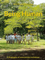 Being Human: A Biography of overcoming Limitations