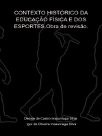 Contexto Histórico Da Educação Física E Dos Esportes.