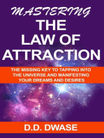 Mastering The Law of Attraction: The Missing Key To Tapping Into The Universe And Manifesting Your Dreams And Desires: Mastering Series, #2