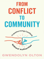 From Conflict to Community: Transforming Conflicts Without Authorities