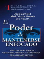 El Poder de Mantenerse Enfocado: Como dar en el blanco financiero, personal y de negocios con absoluta certeza