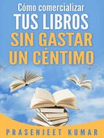 Cómo comercializar tus libros sin gastar un céntimo: Auto-publicación sin gastar un céntimo