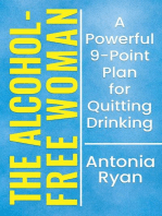 The Alcohol-Free Woman: A Powerful 9-Point Plan for Quitting Drinking.: Stop Drinking Books