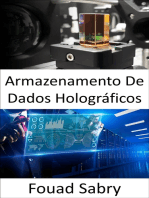 Armazenamento De Dados Holográficos: Armazenar informações em mídia tridimensional pela manipulação da luz de vários ângulos