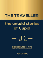 The Traveller the Untold Stories of Cupid Consecution Two: THE TRAVELLER The Untold Stories of Cupid, #2