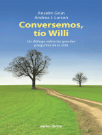 Conversemos, tío Willi: Un diálogo sobre las grandes preguntas de la vida