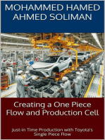 Creating a One-Piece Flow and Production Cell: Just-in-time Production with Toyota’s Single Piece Flow