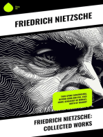 Friedrich Nietzsche: Collected Works: Thus Spoke Zarathustra, Beyond Good and Evil, Ecce Homo, Genealogy of Morals, Birth of Tragedy