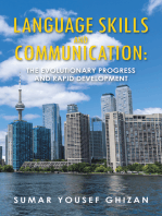 Language Skills and Communication:: The Evolutionary Progress and Rapid Development