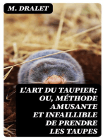 L'art du taupier; ou, méthode amusante et infaillible de prendre les taupes