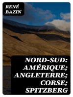 Nord-Sud: Amérique; Angleterre; Corse; Spitzberg