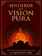 Senderos de la Visión Pura: Las historias, las visiones filosóficas y las prácticas de las tradiciones espirituales actuales del Tibet