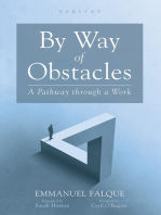 By Way of Obstacles: A Pathway through a Work