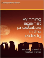 Winning against Prostatitis in the Elderly. Insider’s View of a Medical Worker.