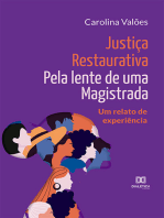 Justiça Restaurativa pela lente de uma Magistrada: um relato de experiência