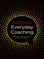 Everyday Coaching: Using Conversation to Strengthen Your Culture