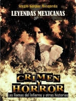 Leyendas Mexicanas De Crimen Y Horror. Las Llamas Del Infierno Y Otras Historias