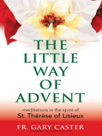 The Little Way of Advent: Meditations in the Spirit of St. Thérèse of Lisieux