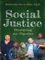 Social Justice: Disrupting the Pipeline