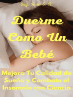 Duerme Como Un Bebé: Mejora Tu Calidad de Sueño y Combate el Insomnio con Ciencia