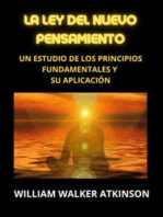 La Ley del Nuevo Pensamiento (Traducido): Un estudio de los principios fundamentales y su aplicación