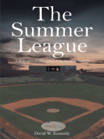 The Summer League: A Story of GodaEUR(tm)s Providence in the Game of Baseball