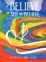 To Believe or Not to Believe: Christians in a Pluralistic World