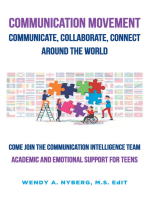 Communication Movement Communicate, Collaborate, Connect, Around the World!: Academic and Emotional Support for Teens