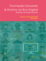 FORMAÇÃO DOCENTE & ENSINO NA ERA DIGITAL: Relatos de Experiências