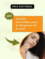 102 recetas increíbles para la limpieza de la piel.