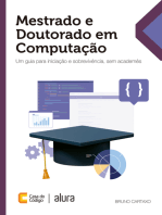 Mestrado e Doutorado em Computação: Um guia para iniciação e sobrevivência, sem academês