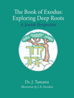 The Book of Exodus: Exploring Deep Roots: Exploring Deep Roots