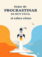 Dejar de Procrastinar es muy fácil si sabes cómo: Mejorando nuestra vida, #1