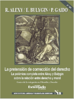 La pretensión de corrección del derecho: La polémica completa entre Alexy y Bulygin sobre la relación entre derecho y moral