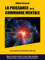 LA PUISSANCE de la COMMANDE MENTALE: Les clefs du succès d'une vie