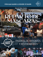 Reparto de máscaras: Paleros, acarreados y reventadores