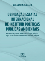 Obrigação estatal internacional de instituir políticas públicas ambientais: uma análise pontual sobre as estratégias voltadas a pôr fim ao uso insustentável dos recursos hídricos