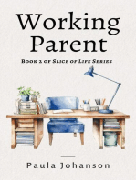 Working Parent: Slice of Life, #2