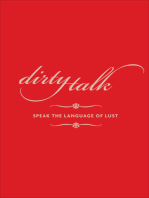 Dirty Talk: Speak the Language of Lust