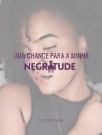 Uma Chance Para A Minha Negritude