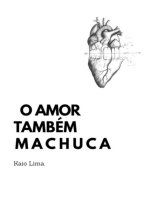 O Amor Também Machuca